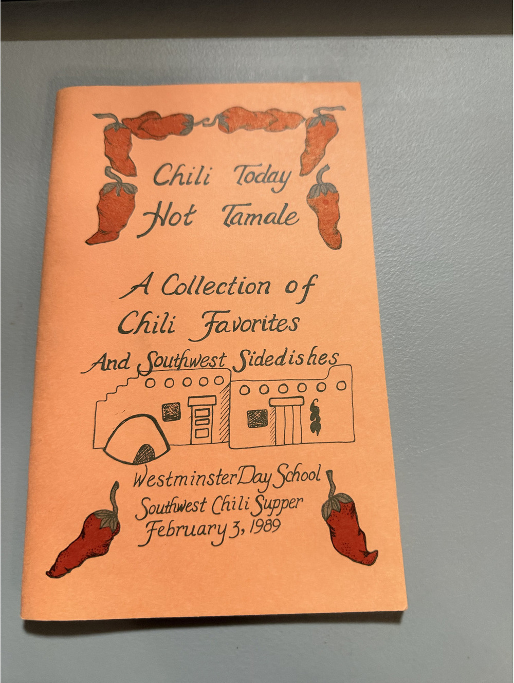 Chili Today Hot Tamale Cookbook 1989 Westminster Day School Southwest Recipes PB